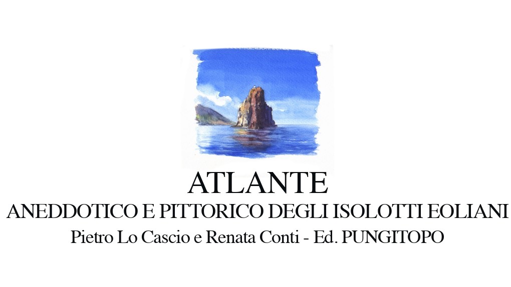 Presentazione del libro: Atlante aneddotico e pittorico degli isolotti eoliani